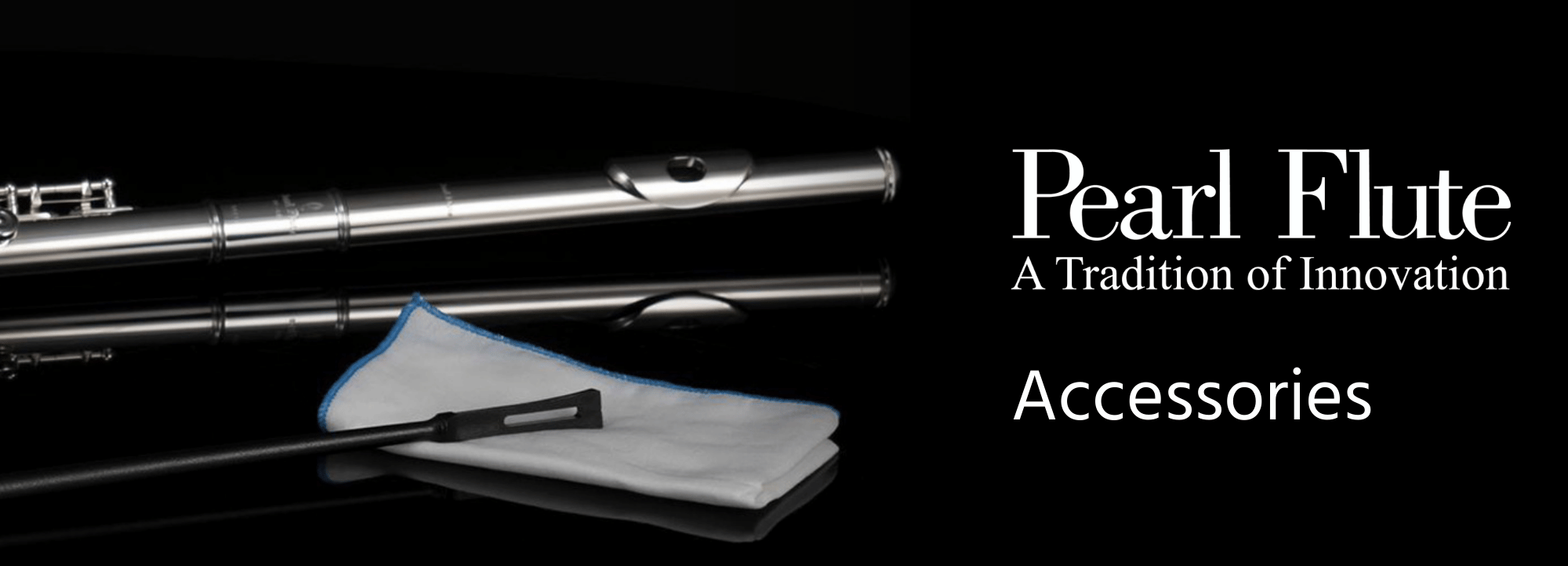 Pearl Flute & Piccolo Accessories